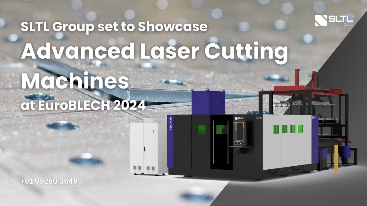 SLTL Group Set to Showcase Advanced Laser Cutting Machines at EuroBLECH 2024